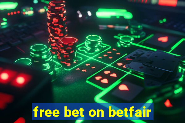 free bet on betfair